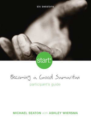 cover image of Start Becoming a Good Samaritan Participant's Guide